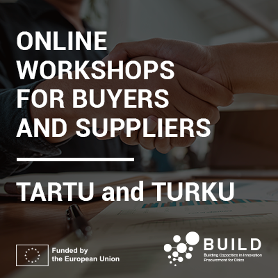 ONLINE WORKSHOPS FOR BUYERS AND SUPPLIERS to enhance their interest in innovation procurement