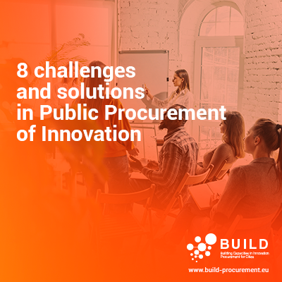8 challenges and solutions in Public Procurement of Innovation