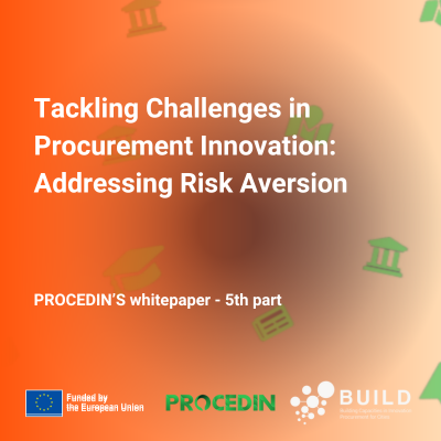 Tackling Challenges in Procurement Innovation: Addressing Risk Aversion